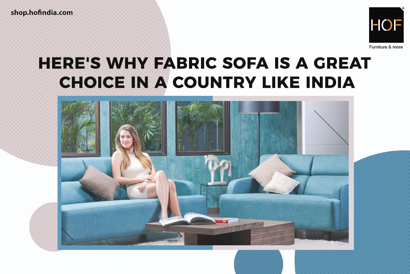 Here S Why Fabric Sofa Is A Great, Best Sofa Fabric In India